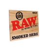 RAW WOODEN SIGN SMOKED HERE