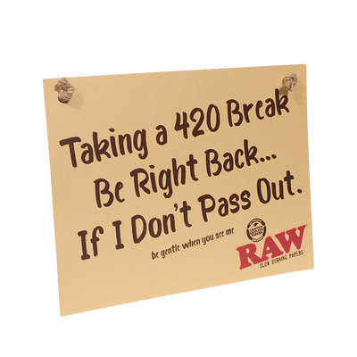 RAW CARDBOARD 420 BREAK SIGN 1PC 90575