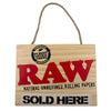 RAW PAINTED SIGN HANGING - SOLD HERE